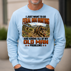 I Just Want To Go Feral Hog Hunting - 6-CS2D-LightBlue
