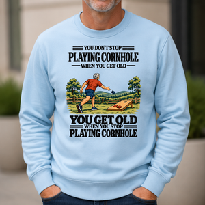 You Get Old When You Stop Playing Cornhole - 6-CS2D-LightBlue