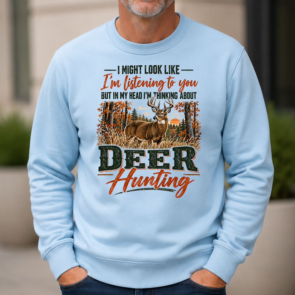 I'm Thinking About Deer Hunting - 6-CS2D-LightBlue
