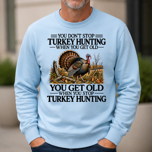 Don't Stop Turkey Hunting - 6-CS2D-LightBlue