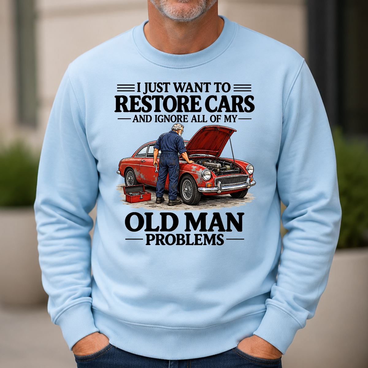 I Just Want To Restore Cars - 6-CS2D-LightBlue