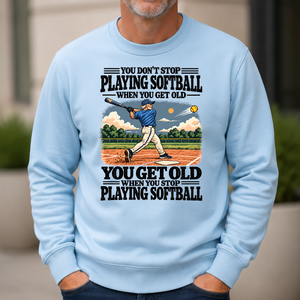 You Get Old When You Stop Playing Softball - 6-CS2D-LightBlue