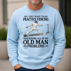 I Just Want To Practice Fencing - 6-CS2D-LightBlue