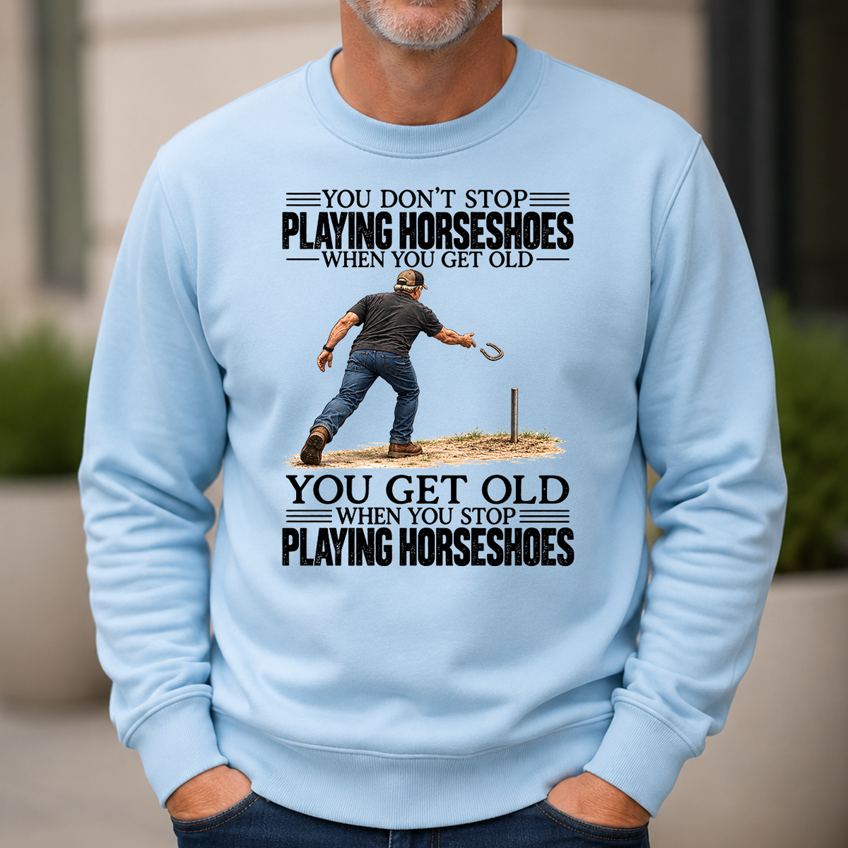 Vintage You Get Old When You Stop Playing Horseshoes - 6-CS2D-LightBlue