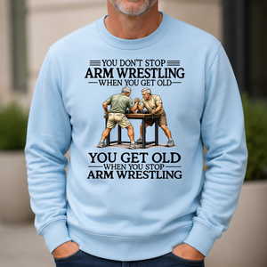 Don't Stop Arm Wrestling - 6-CS2D-LightBlue