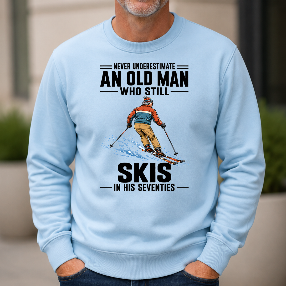 Never Underestimate An Old Man Skis In His 70s - 6-CS2D-LightBlue