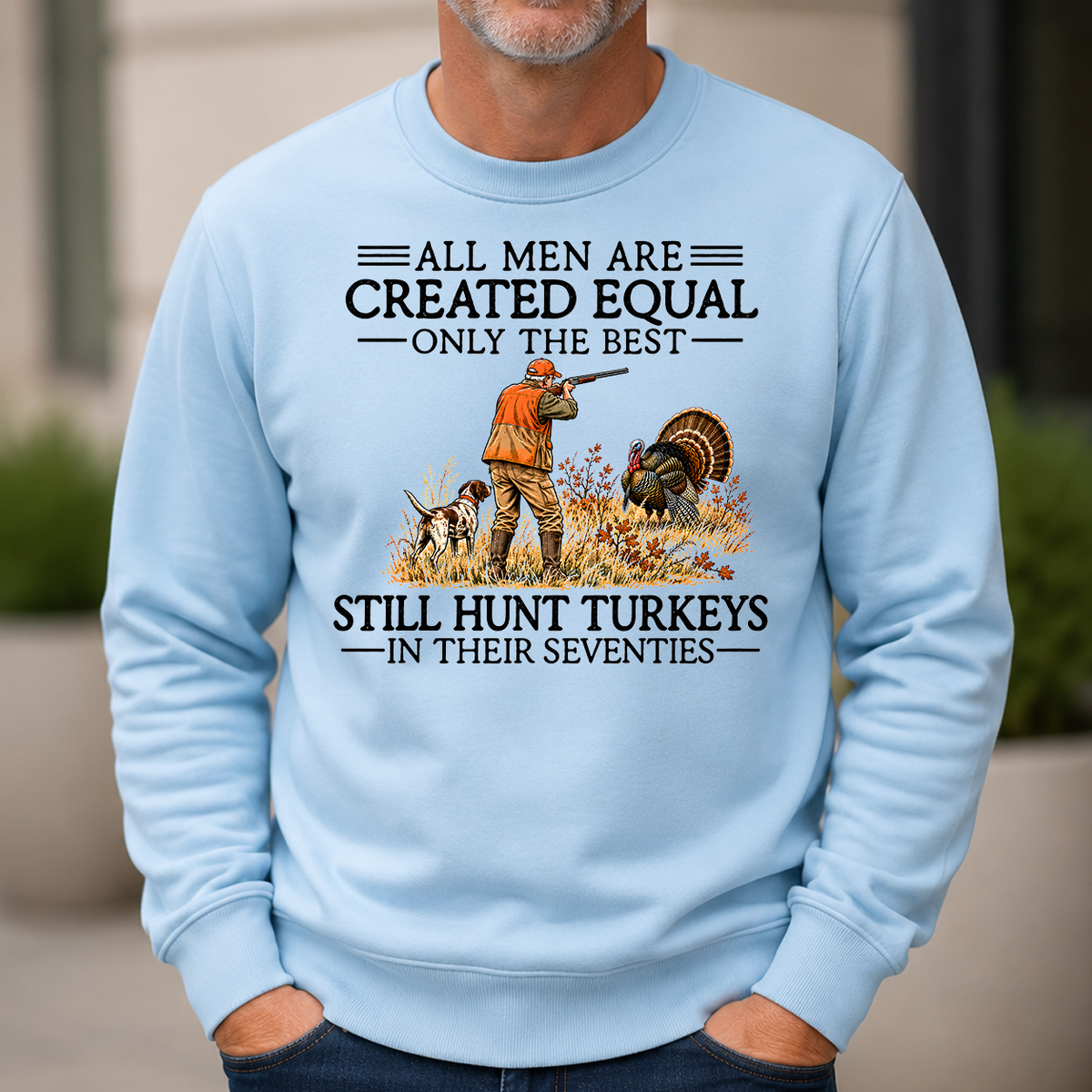 All Men Are Created Equal Turkeys Hunting 70s - 6-CS2D-LightBlue