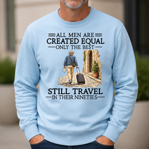 All Men Are Created Equal Only The Best Still Traveling 90s - 6-CS2D-LightBlue