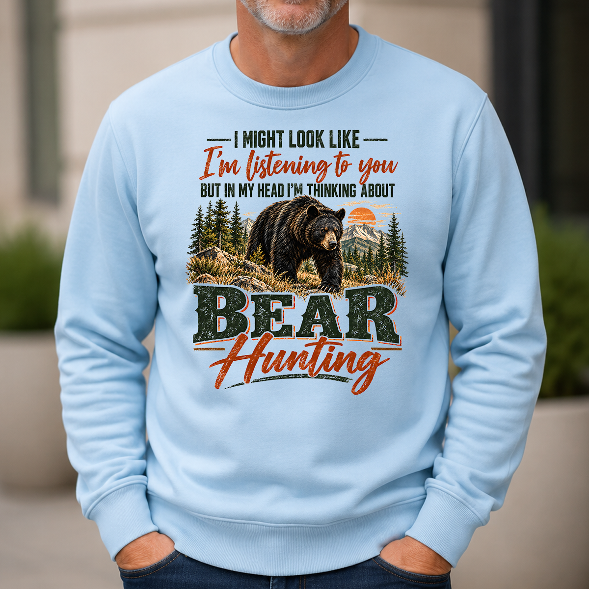 I'm Thinking About Bear Hunting - 6-CS2D-LightBlue