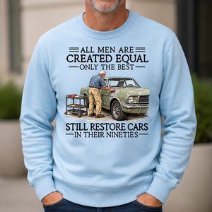All Men Are Created Equal Only The Best Still Restore Cars 90s - 6-CS2D-LightBlue