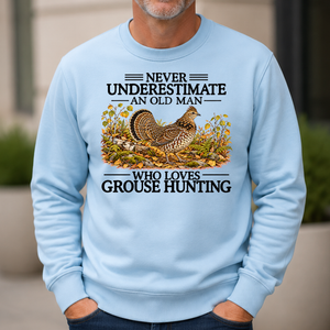 Never Underestimate An Old Man Who Loves Grouse Hunting - 6-CS2D-LightBlue