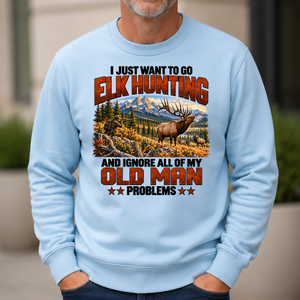 I Just Want To Go Elk Hunting - 6-CS2D-LightBlue