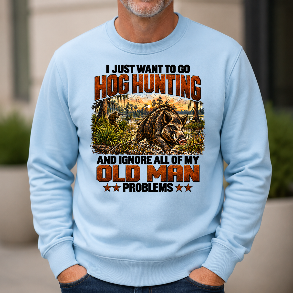 I Just Want To Go Hog Hunting Vintage - 6-CS2D-LightBlue