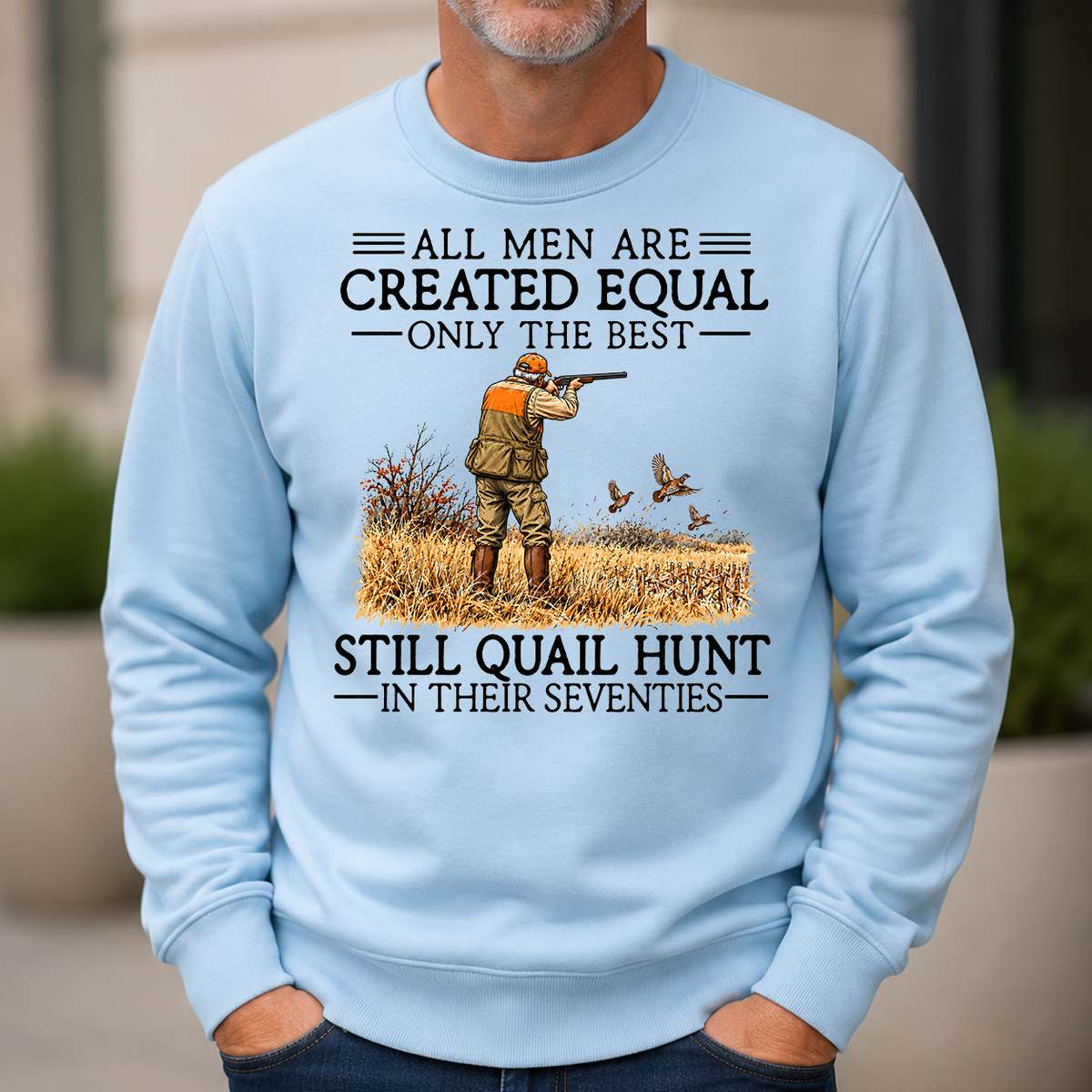 All Men Are Created Equal Quail Hunting 70s - 6-CS2D-LightBlue