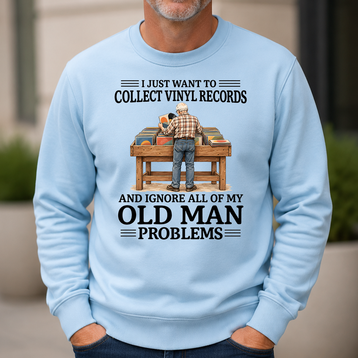 I Just Want To Collect Vinyl Records - 6-CS2D-LightBlue