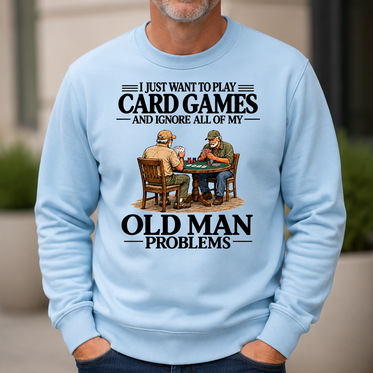I Just Want To Play Card Games - 6-CS2D-LightBlue