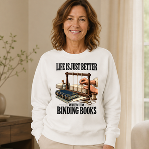 Life Is Just Better When I'm Binding Books - 6-CS2D-White