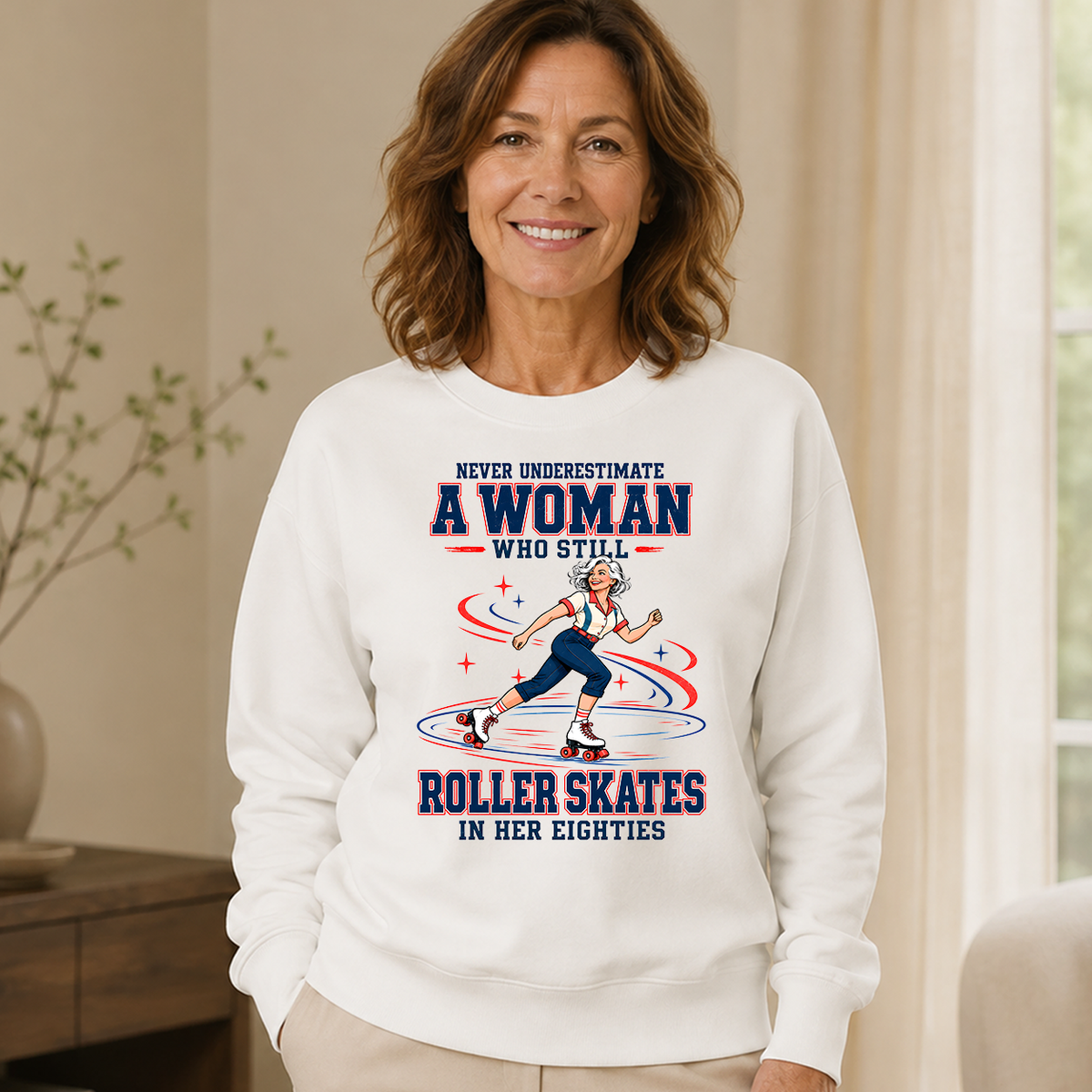 Never Underestimate A Woman Roller Skates In Her 80s - 6-CS2D-White