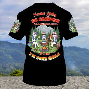 Some Girls Go Camping And Drink Too Much All Over Print Shirt