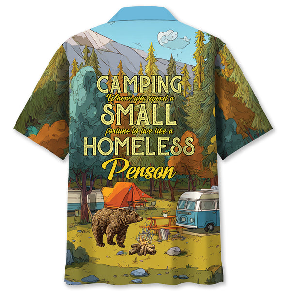 Camping Live Like A Homeless Person Hawaiian Shirt