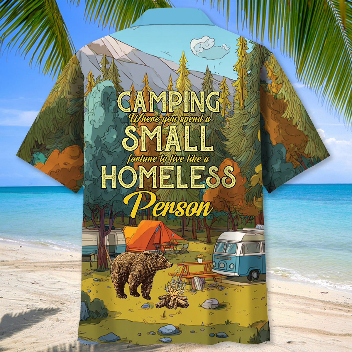 Camping Live Like A Homeless Person Hawaiian Shirt