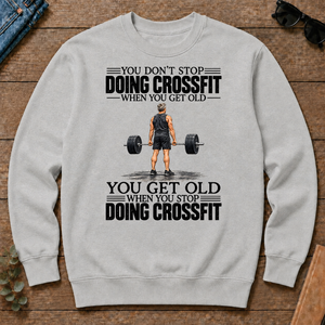 Vintage You Get Old When You Stop Doing Crossfit - ash - CS2D-Ash