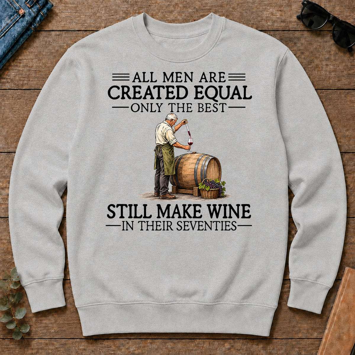 All Men Are Created Equal Only The Best Still Make Wine 70s - ash - CS2D-Ash