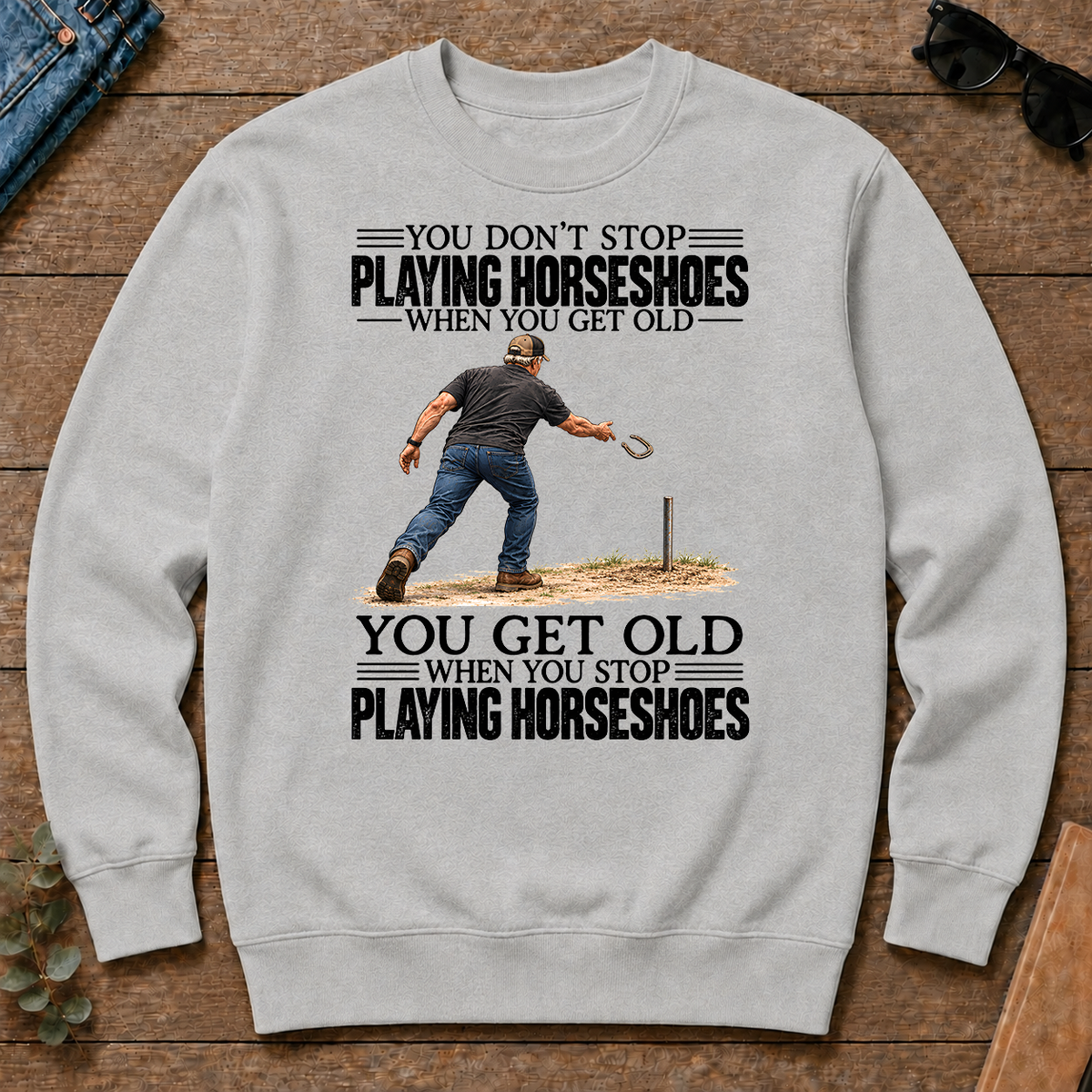 Vintage You Get Old When You Stop Playing Horseshoes - ash - CS2D-Ash