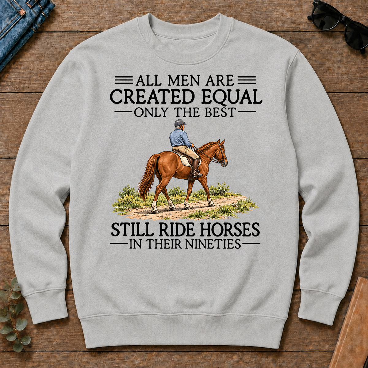 All Men Are Created Equal Only The Best Still Ride Horse 90s - ash - CS2D-Ash
