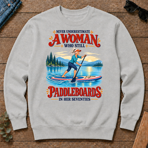 Never Underestimate A Woman Still Paddleboards - ash - CS2D-Ash