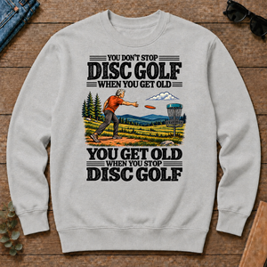 You Get Old When You Stop Disc Golf - ash - CS2D-Ash