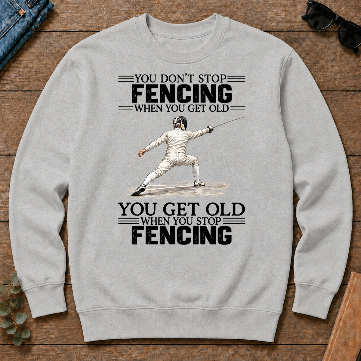 Vintage You Get Old When You Stop Fencing - ash - CS2D-Ash