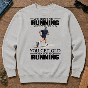 Vintage You Get Old When You Stop Running - ash - CS2D-Ash
