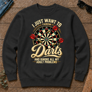 I Just Want To Throw Darts & Ignore All Adult Problems - black - CS2D-Black