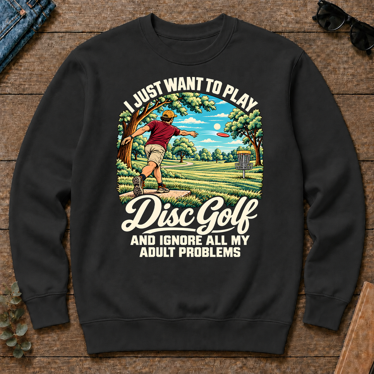 I Just Want To Play Disc Golf & Ignore All Adult Problems - black - CS2D-Black