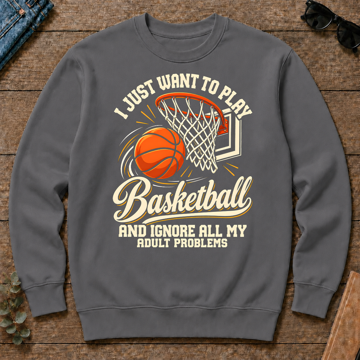 I Just Want To Play Basketball & Ignore All Adult Problems - charcoal - CS2D-Charcoal