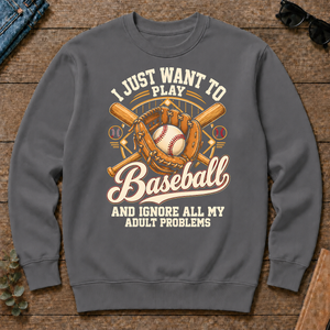 I Just Want To Play Baseball & Ignore All Adult Problems - charcoal - CS2D-Charcoal