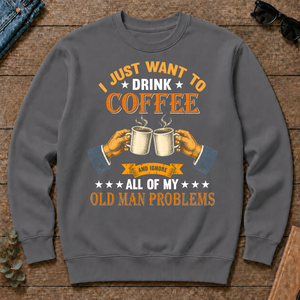 Vintage I Just Want To Drink Coffee - charcoal - CS2D-Charcoal