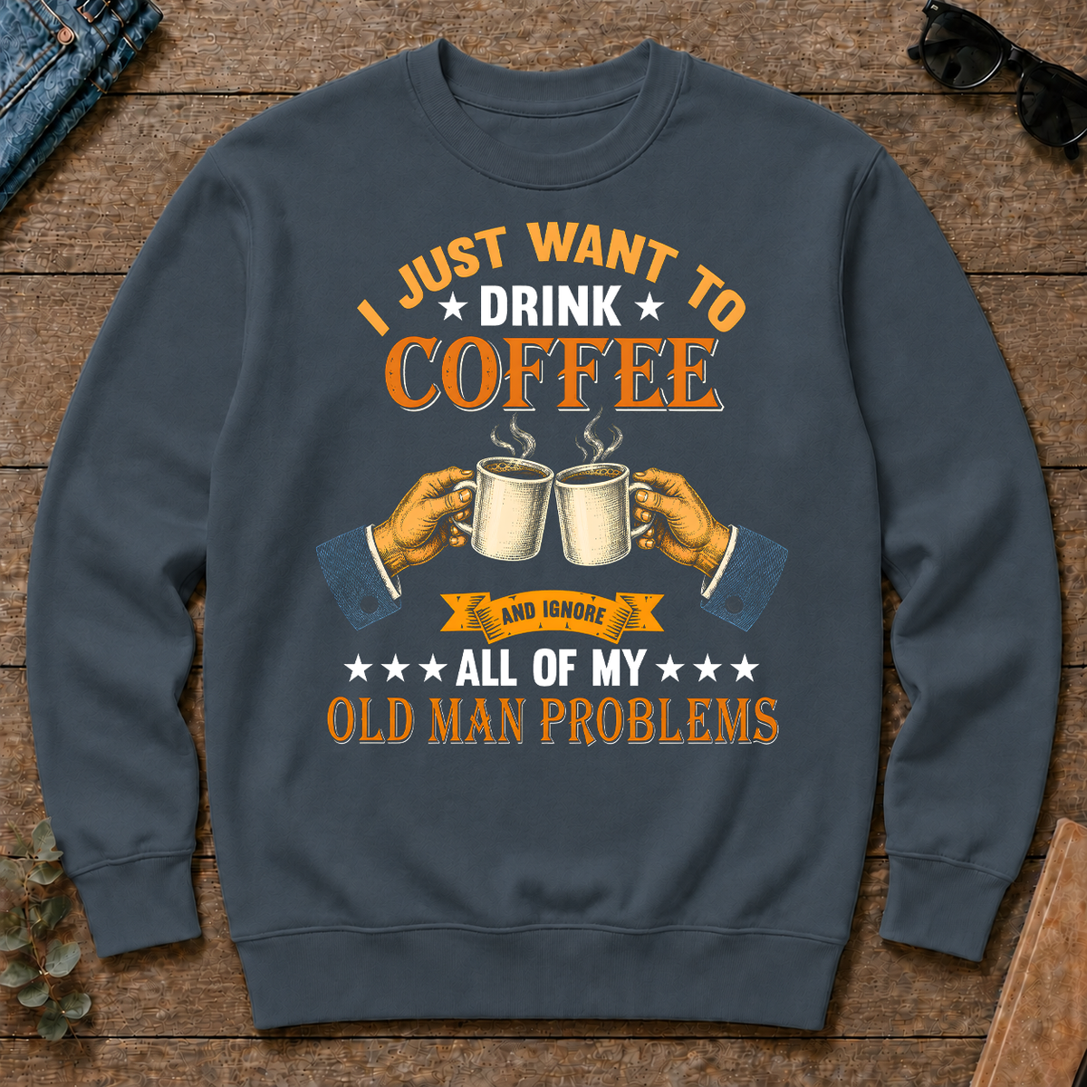 Vintage I Just Want To Drink Coffee - dark-heather - CS2D-DarkHeather