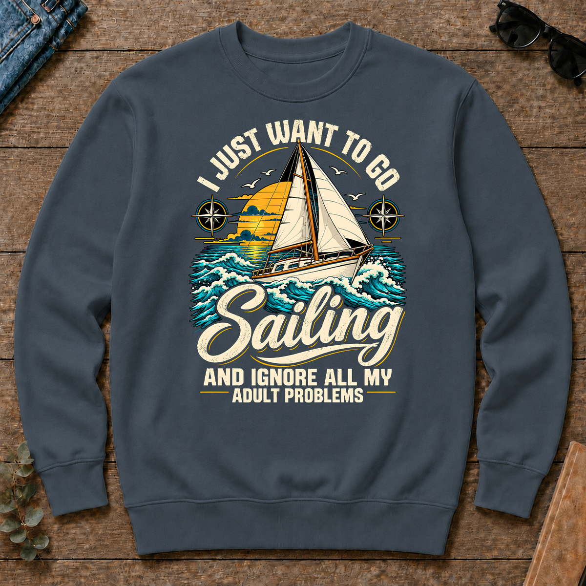 I Just Want To Go Sailing & Ignore All Adult Problems - dark-heather - CS2D-DarkHeather