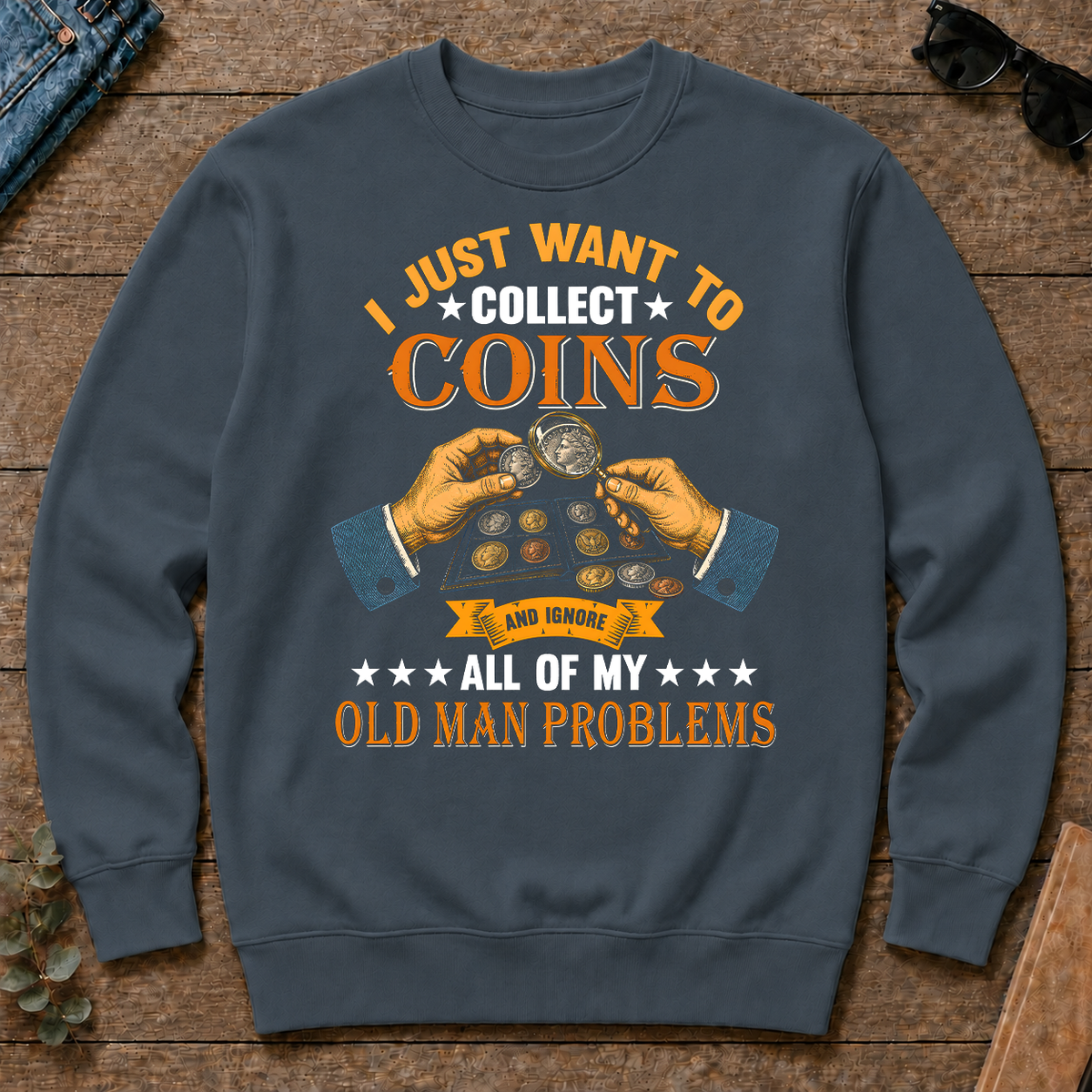 Vintage I Just Want To Collect Coins - dark-heather - CS2D-DarkHeather
