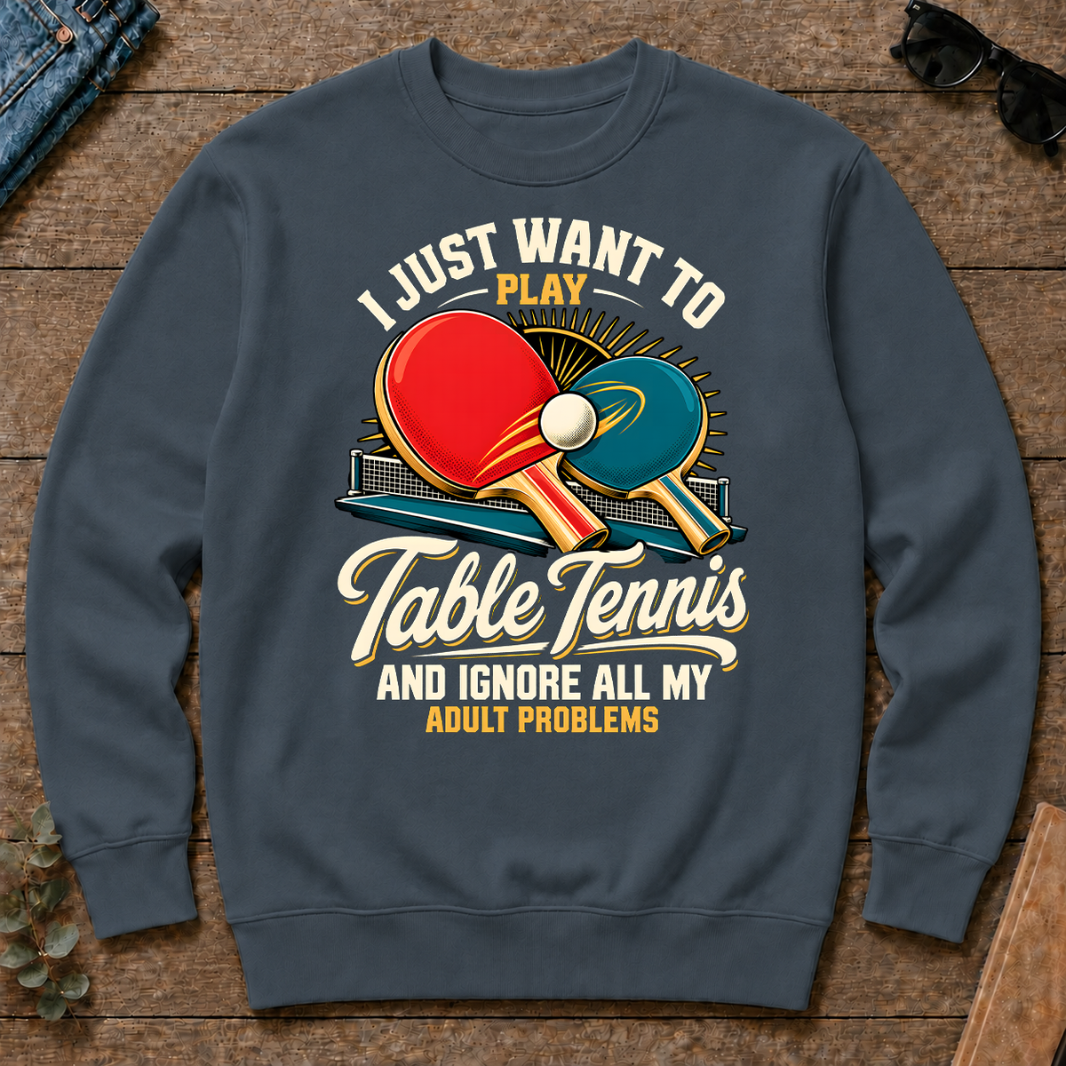 I Just Want To Play Table Tennis & Ignore All Adult Problems - dark-heather - CS2D-DarkHeather