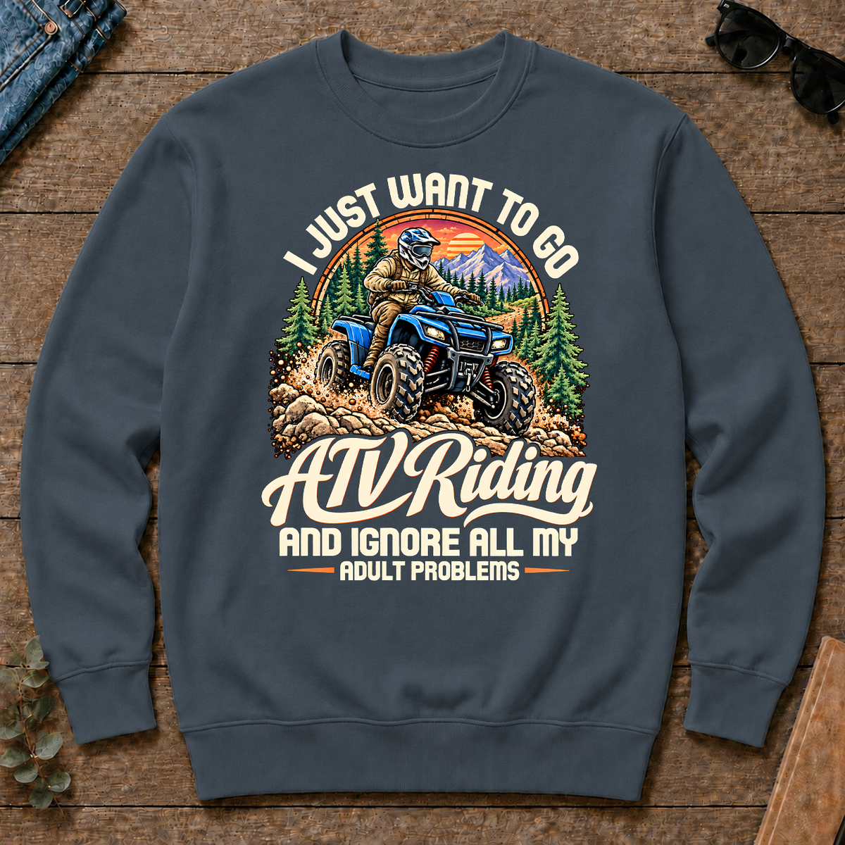 I Just Want To Go ATV Riding & Ignore All Adult Problems - dark-heather - CS2D-DarkHeather