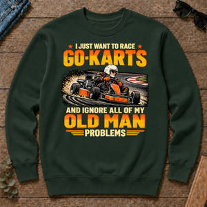 I Just Want To Race Go-Karts - forest-green - CS2D-ForestGreen