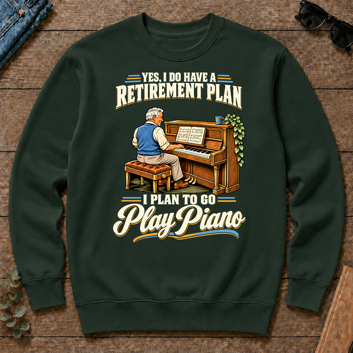 I Plan To Go Play Piano - forest-green - CS2D-ForestGreen