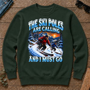 Ski Poles Are Calling And I Must Go - forest-green - CS2D-ForestGreen