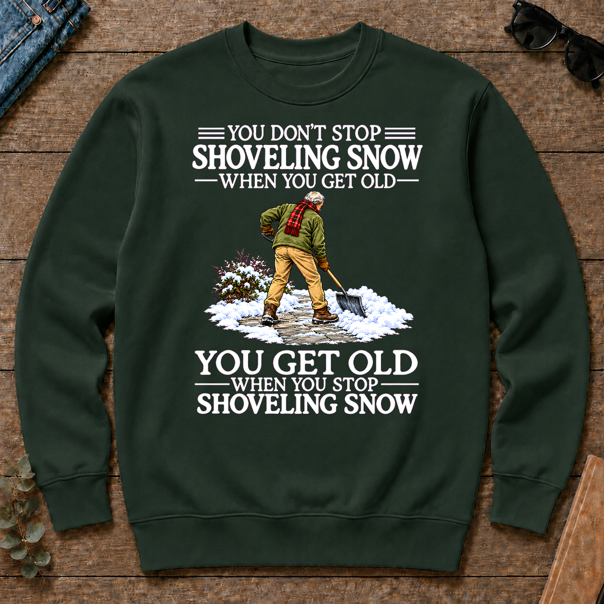 Old Man Don't Stop Shoveling Snow - forest-green - CS2D-ForestGreen
