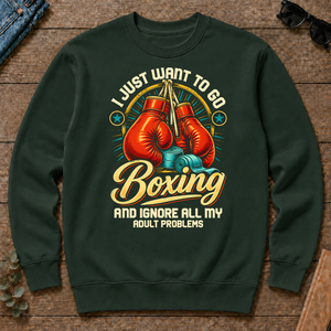 I Just Want To Go Boxing & Ignore All Adult Problems - forest-green - CS2D-ForestGreen