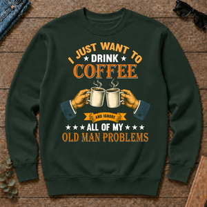 Vintage I Just Want To Drink Coffee - forest-green - CS2D-ForestGreen