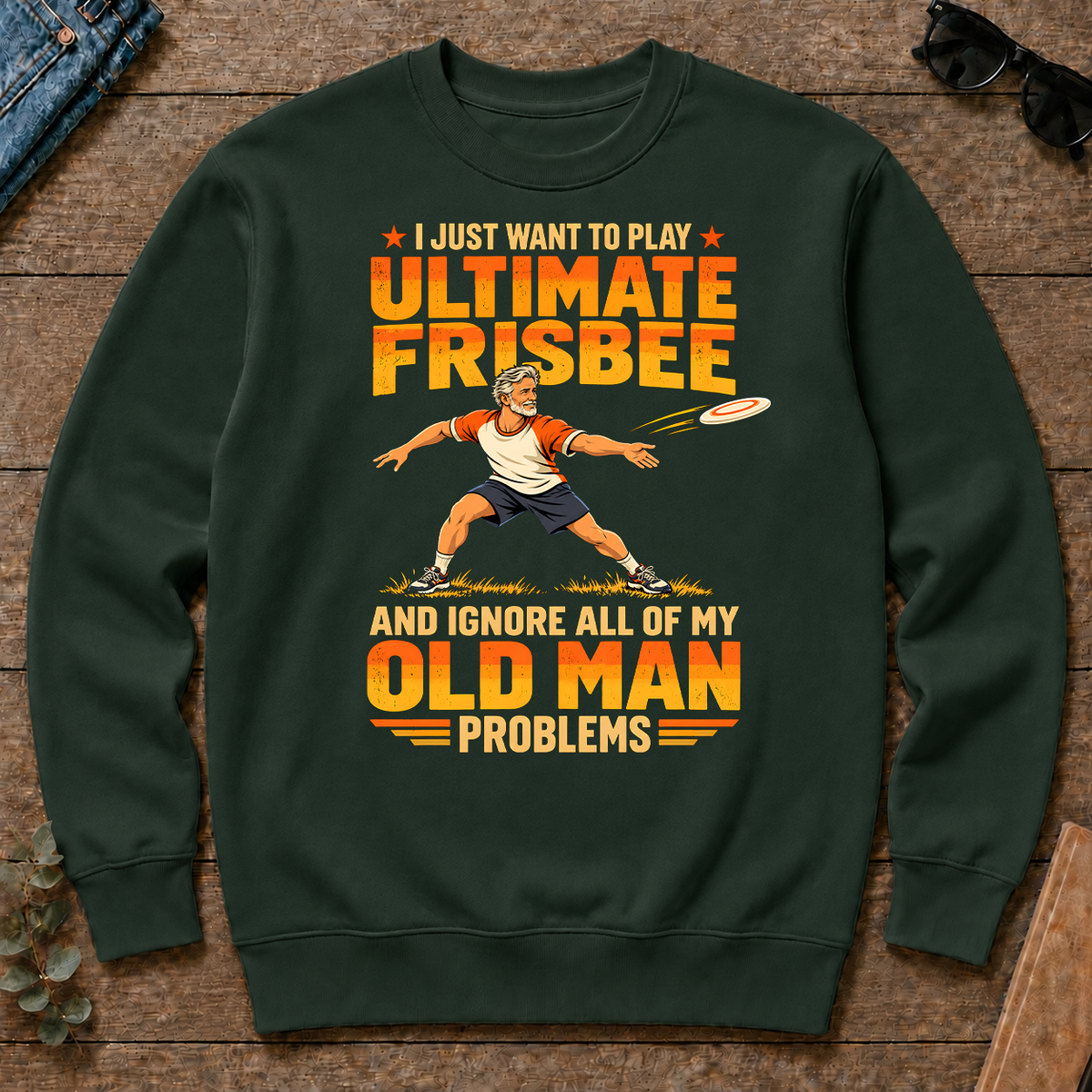 I Just Want To Play Ultimate Frisbee - forest-green - CS2D-ForestGreen